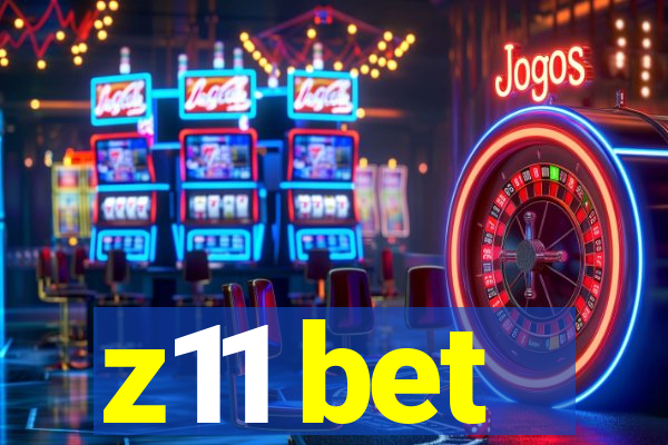 z11 bet